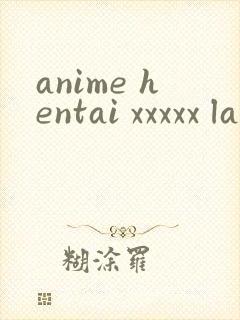 anime hentai xxxxx lawd