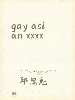 gay asian xxxx