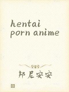 hentai porn anime