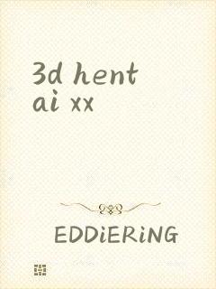 3d hentai xx