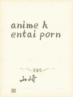 anime hentai porn