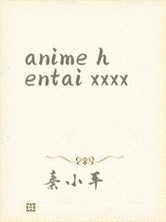 anime hentai xxxx