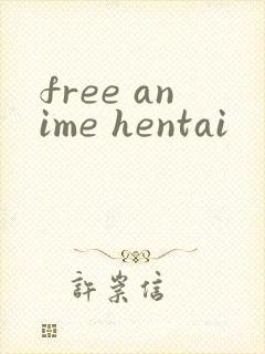 free anime hentai